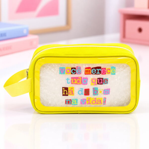 Necessaire Transparente Amarelo "VOCÊ MERECE TUDO QUE HÁ DE BOM NA VIDA!" 23x7x13cm - FLORIE - UND