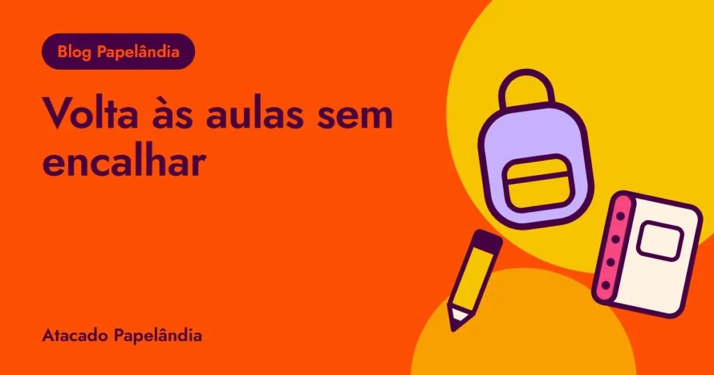 Capa do guia de volta às aulas para quem revende, com mochila, lápis e caderno em tons de laranja e amarelo
