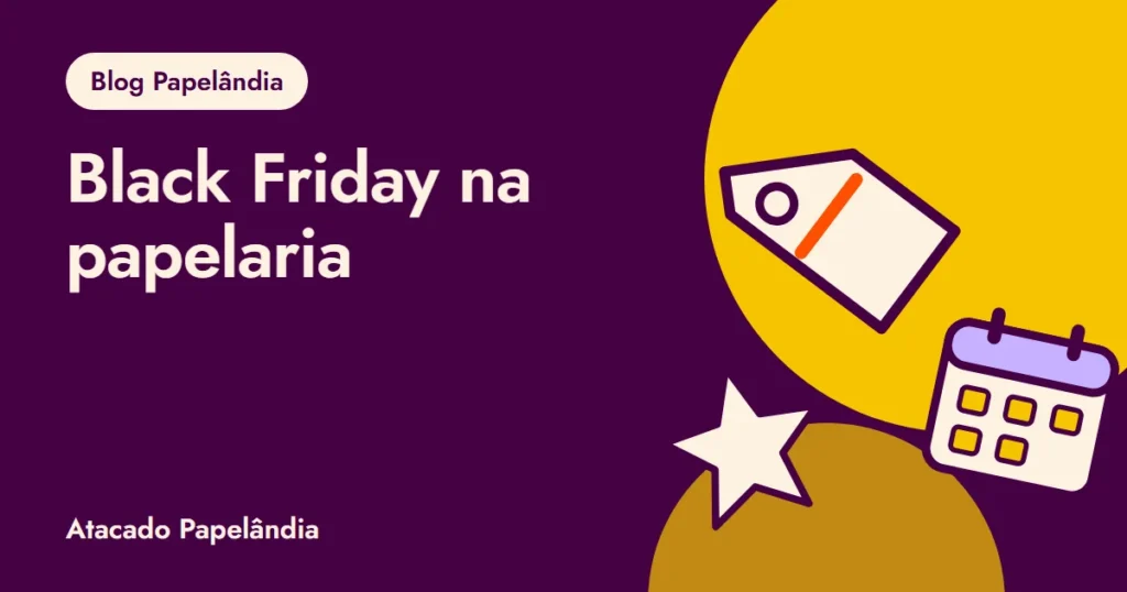 Capa do plano de quatro semanas para a Black Friday da papelaria, com etiqueta, calendário e estrela em roxo e amarelo