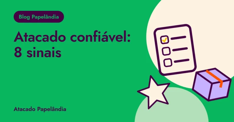 Capa do guia com oito sinais para escolher um atacado de papelaria confiável, com lista, caixa e estrela em verde e creme