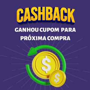 [CASHBACK] Cashback R$10,00 na Próxima Compra [VÁLIDO POR 30 DIAS]